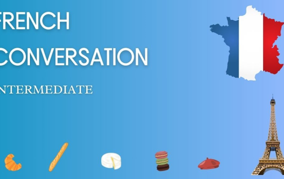 French Conversation (Intermediate)